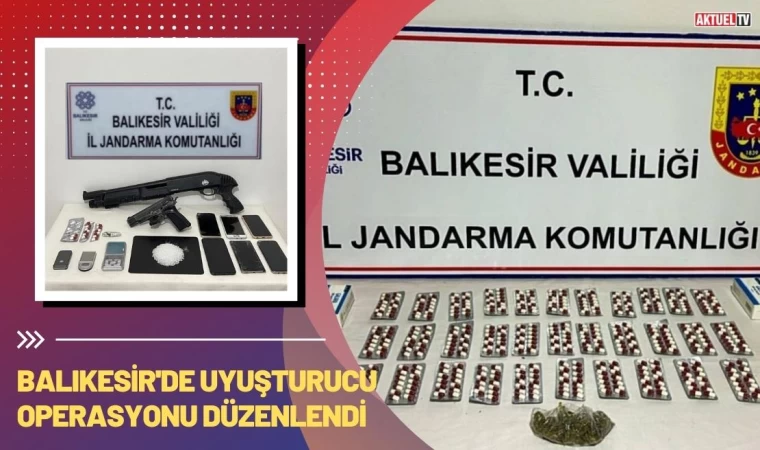 Balıkesir'de Uyuşturucu Operasyonu Düzenlendi