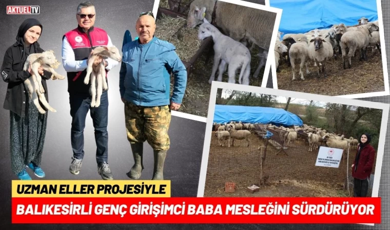 Balıkesirli Genç Girişimci Baba Mesleğini Sürdürüyor