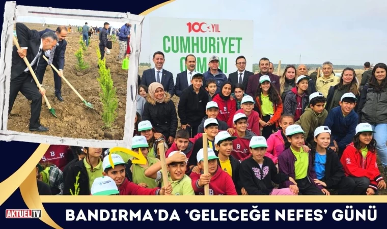 Bandırma’da ‘Geleceğe Nefes’ Günü