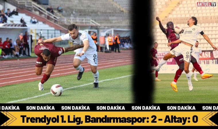 Bandırmaspor: 2 - Altay: 0