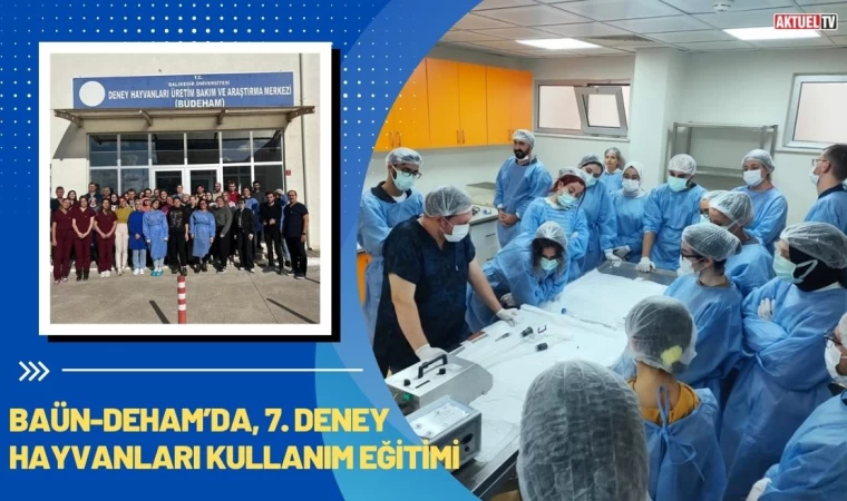 BAÜN-DEHAM’da, 7. Deney Hayvanları Kullanım Eğitimi