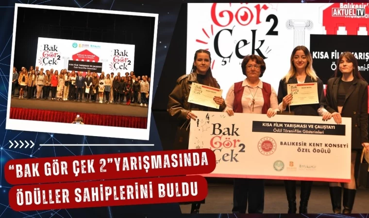 BAÜN’de “Bak Gör Çek 2” Yarışmasında Ödüller Sahiplerini Buldu