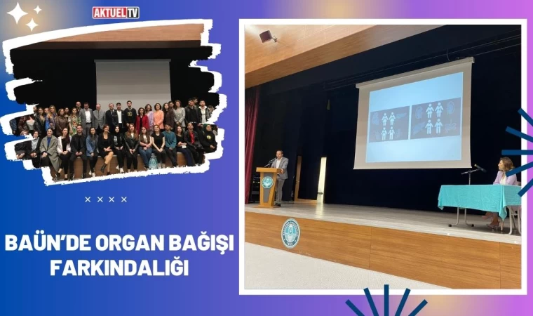 BAÜN’de Organ Bağışı Farkındalığı