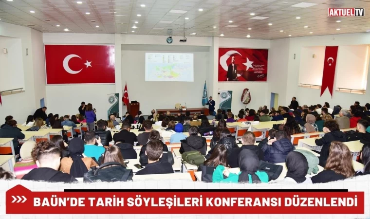 BAÜN’de Tarih Söyleşileri Konferansı Düzenlendi