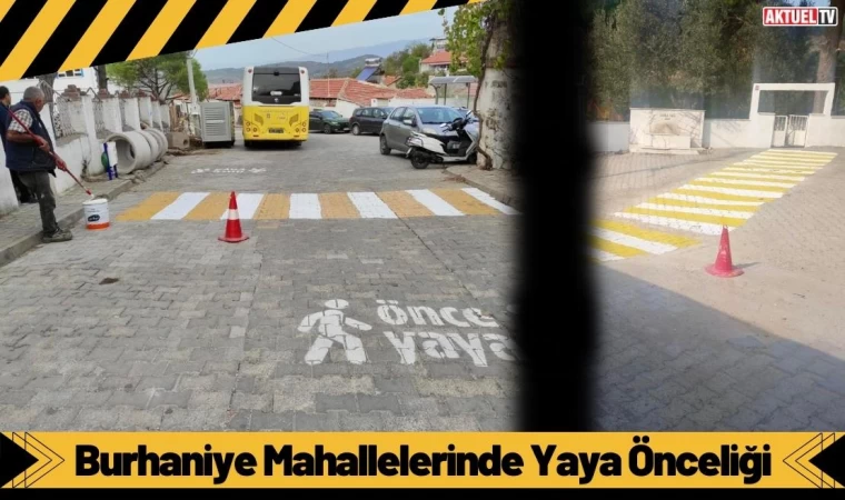 Burhaniye Mahallelerinde Yaya Önceliği