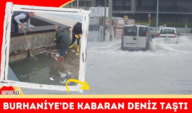 Burhaniye’de Kabaran Deniz Taştı