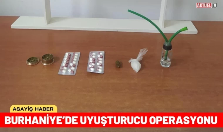 Burhaniye’de Uyuşturucu Operasyonu