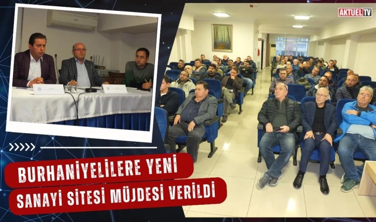 Burhaniyelilere Yeni Sanayi Sitesi Müjdesi