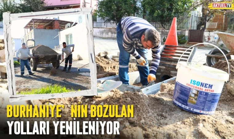 Burhaniye’nin Bozulan Yolları Yenileniyor