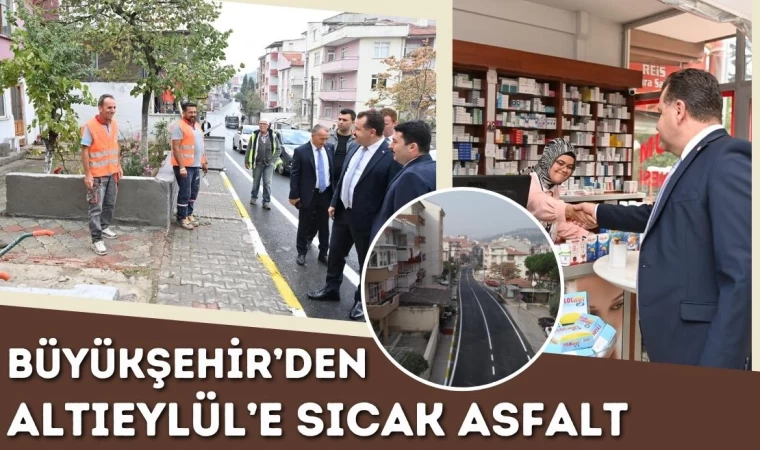 Büyükşehir’den Altıeylül'e Sıcak Asfalt