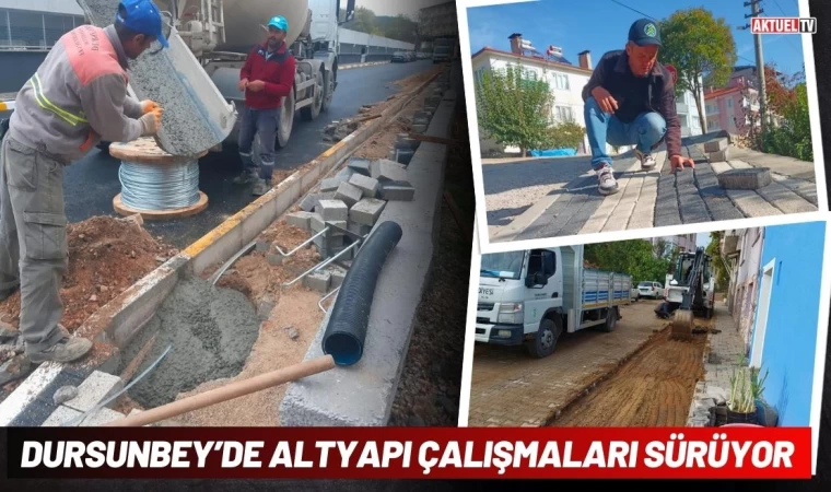 Dursunbey’de Altyapı Çalışmaları Sürüyor