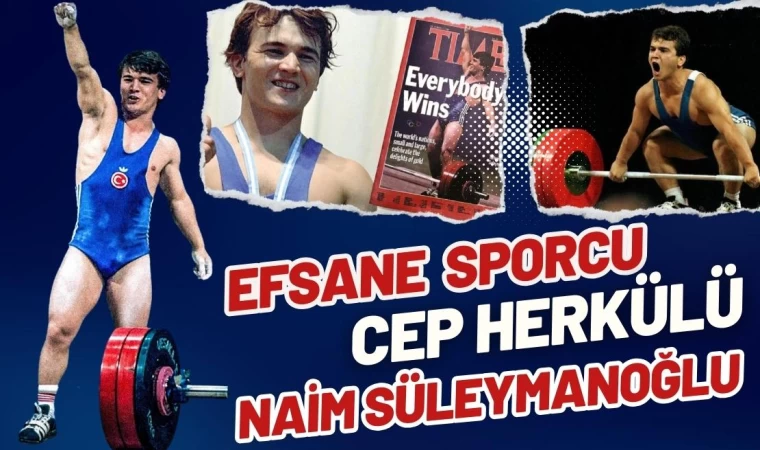 Efsane Halterci Naim Süleymanoğlu Anılıyor