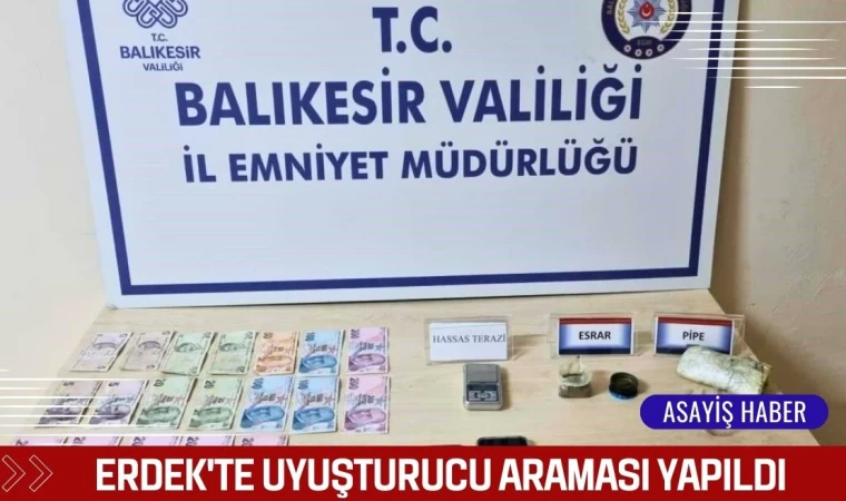 Erdek'te Uyuşturucu Araması Yapıldı