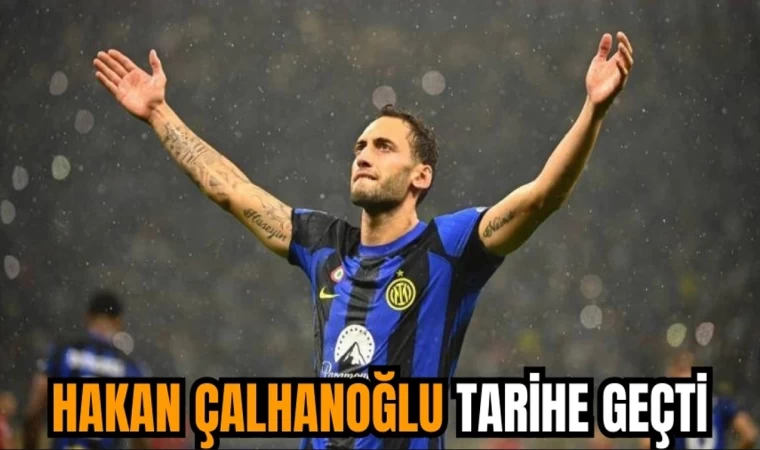 Hakan Çalhanoğlu, Serie A Tarihine Geçti