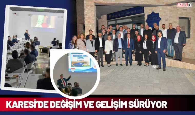 Karesi’de Değişim Ve Gelişim Sürüyor