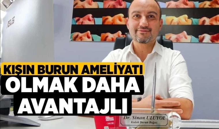 Kışın Burun Ameliyatı Olmak Daha Avantajlı