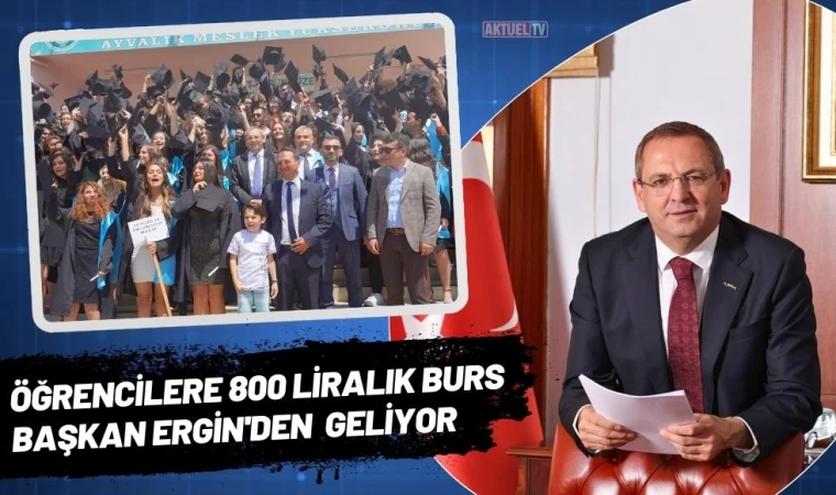 Öğrencilere 800 Liralık Burs Başkan Ergin'den