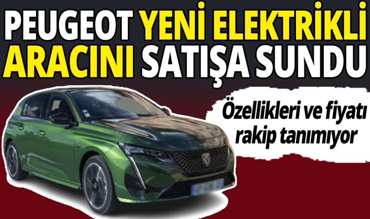 Peugeot’un Elektrikli Aracı Satışta