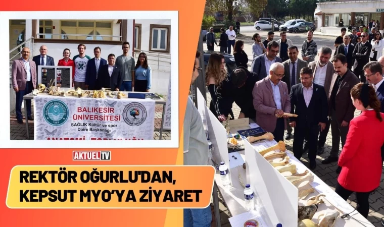 Rektör Oğurlu'dan, Kepsut MYO’ya Ziyaret