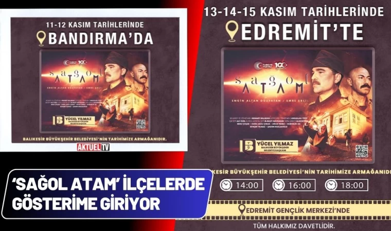 ‘Sağol Atam’ İlçelerde Gösterime Giriyor