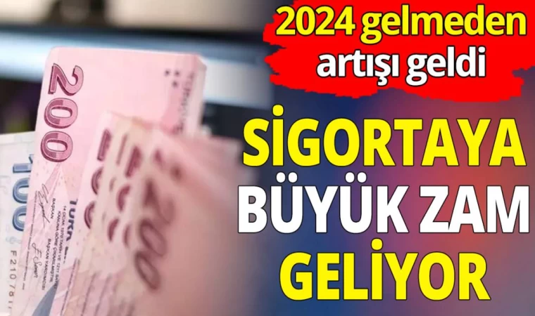 Sigortaya Büyük Zam Yolda