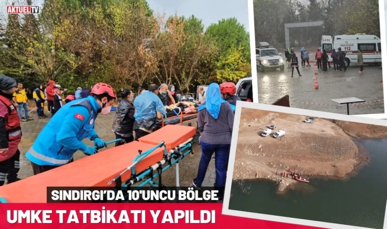 Sındırgı’da 10'uncu Bölge UMKE Tatbikatı Yapıldı