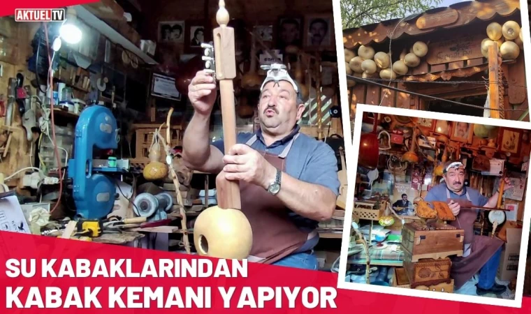 Su Kabaklarından Kabak Kemanı Yapıyor