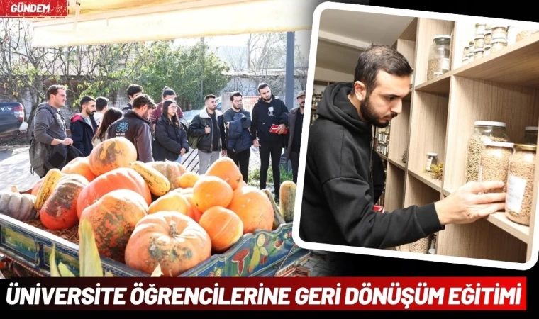 Üniversite Öğrencilerine Geri Dönüşüm Eğitimi