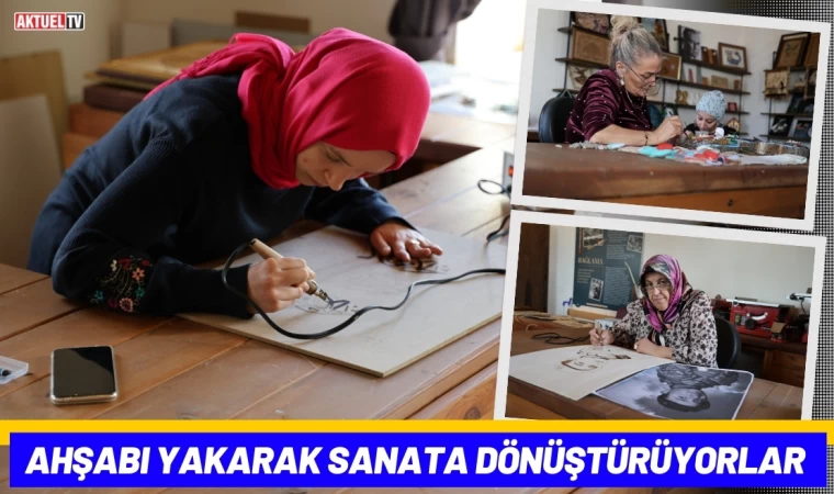 Ahşabı Yakarak Sanata Dönüştürüyorlar