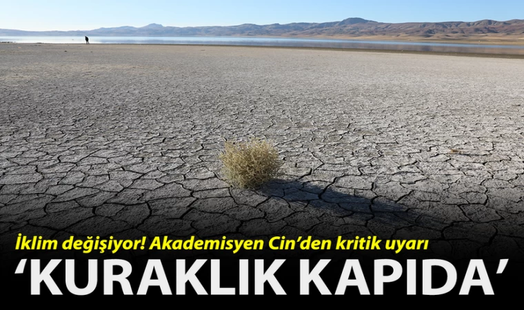 Akademisyenler Uyarıyor Kuraklık Kapıda !