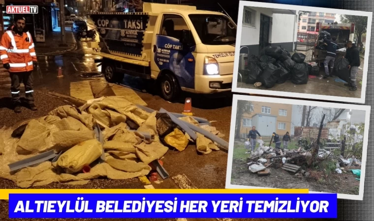 Altıeylül Belediyesi Her Yeri Temizliyor