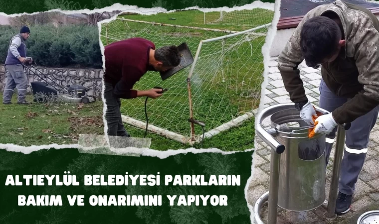 Altıeylül Parklarının Bakım ve Onarımını Yapıyor