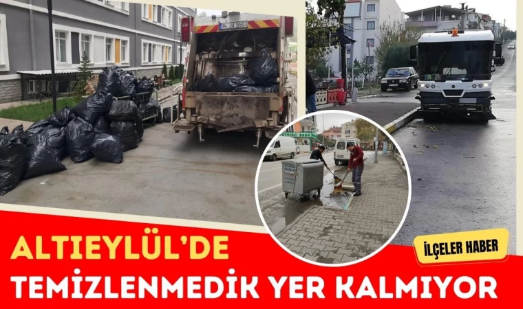 Altıeylül’de Temizlenmedik Yer Kalmıyor