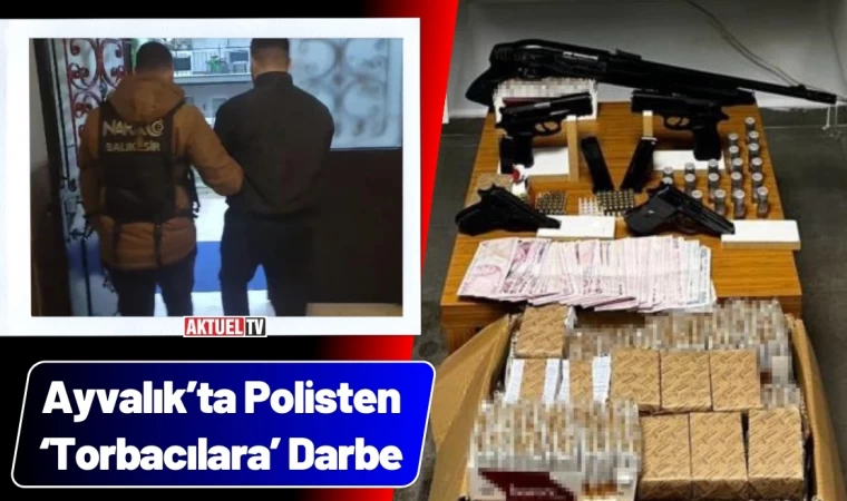 Ayvalık’ta Polisten ‘Torbacılara’ Darbe