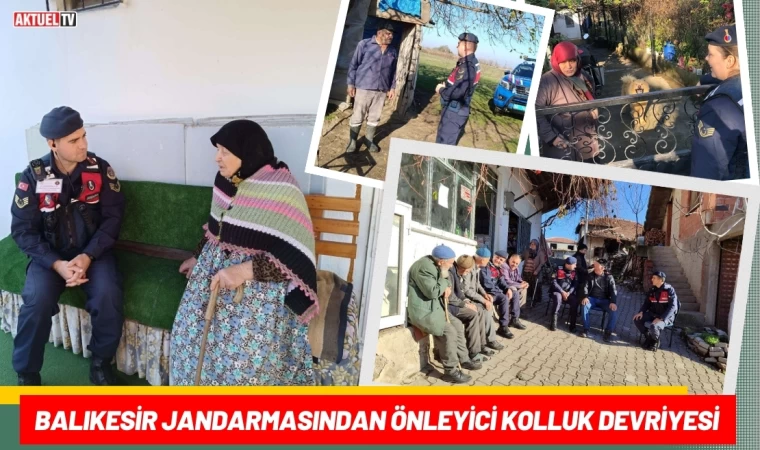 Balıkesir Jandarmasından Önleyici Kolluk Devriyesi