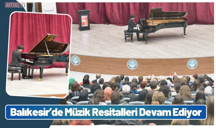 Balıkesir’de Müzik Resitalleri Devam Ediyor