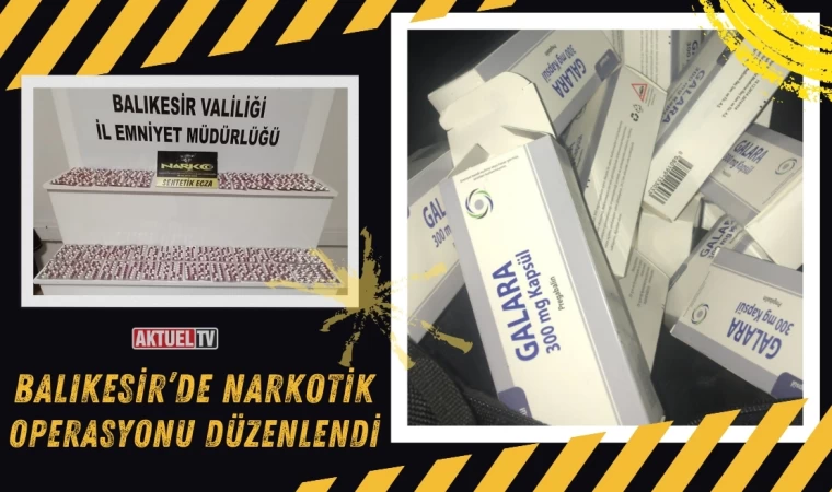 Balıkesir’de Narkotik Operasyonu Düzenlendi