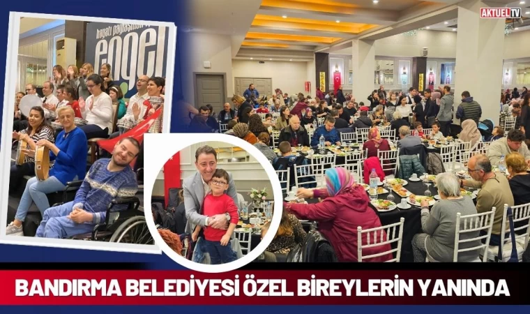 Bandırma Belediyesi Özel Bireylerin Yanında