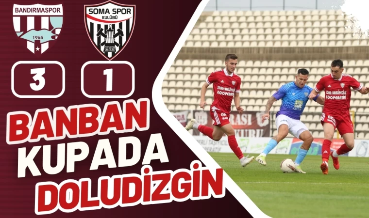 Bandırmaspor Kupada Doludizgin Gidiyor