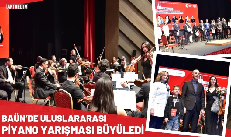 BAÜN'de Uluslararası Piyano Yarışması Büyüledi