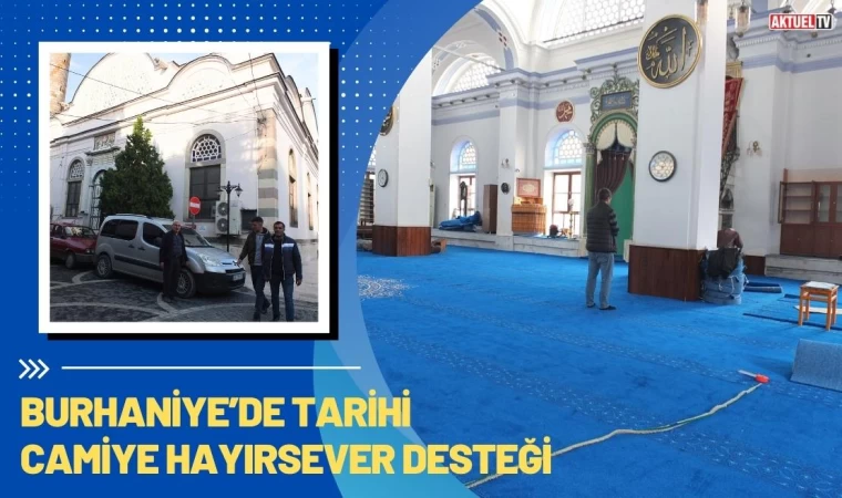 Burhaniye’de Tarihi Camiye Hayırsever Desteği