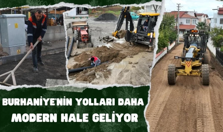 Burhaniye’nin Yolları Daha Modern Hale Geliyor