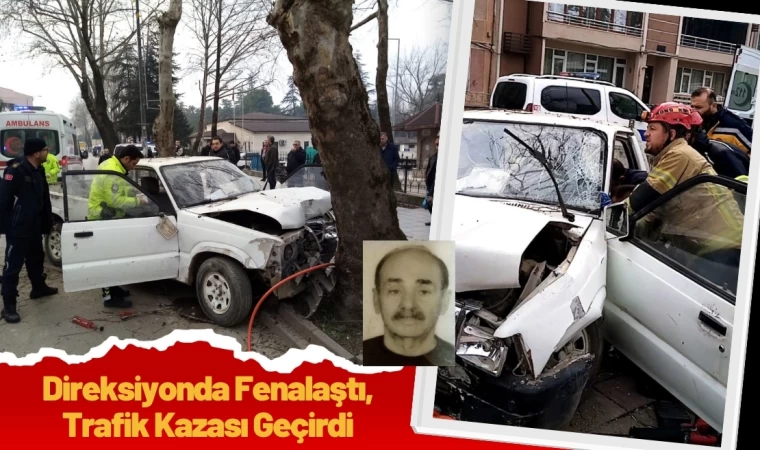 Direksiyonda Fenalaştı, Trafik Kazası Geçirdi