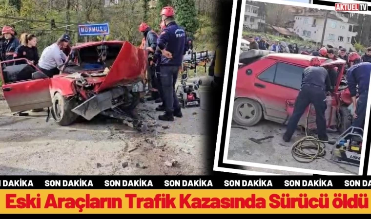 Eski Araçların Trafik Kazasında Sürücü Öldü