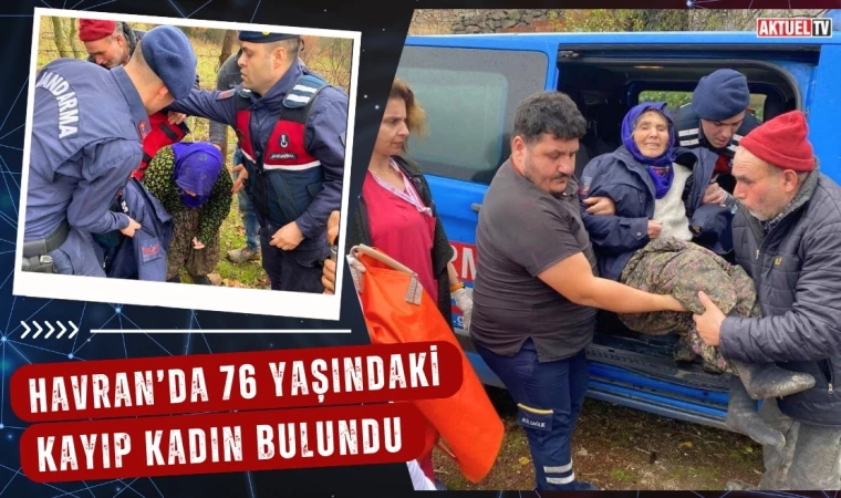 Havran’da 76 Yaşındaki Kayıp Kadın Bulundu