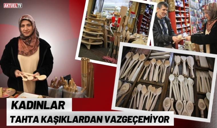 Kadınlar Tahta Kaşıklardan Vazgeçemiyor