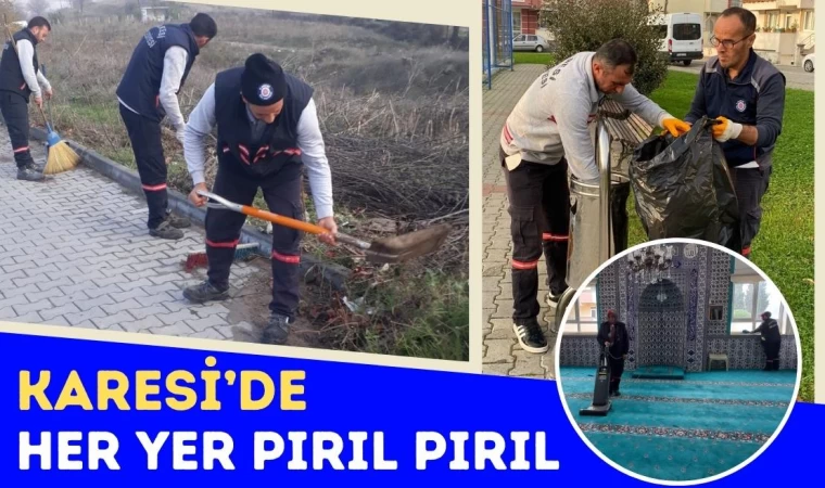 Karesi’de Her Yer Pırıl Pırıl