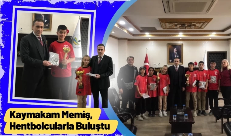 Kaymakam Memiş, Hentbolcularla Buluştu