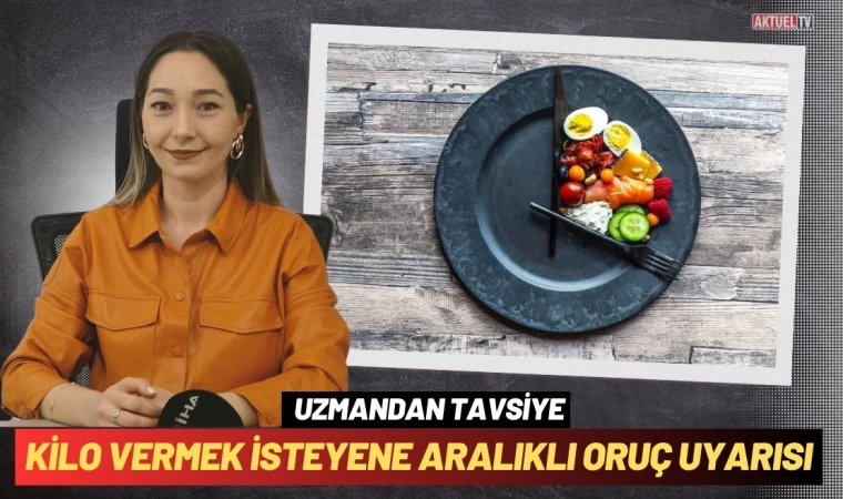 Kilo Vermek İsteyenlere Aralıklı Oruç Uyarısı