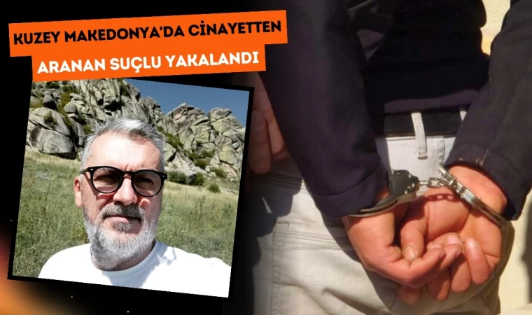 Kuzey Makedonya'da Cinayetten Aranan Suçlu Balıkesir'de Yakalandı